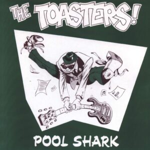 The Toasters: Pool Shark