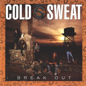 Cold Sweat (3): Break Out