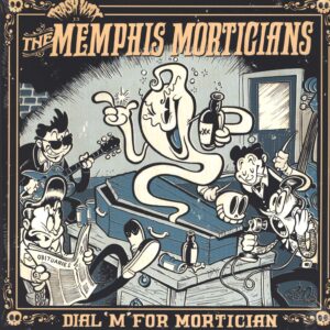 Memphis Morticians: Dial 'M' For Mortician