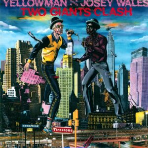 Yellowman / Josey Wales: Two Giants Clash