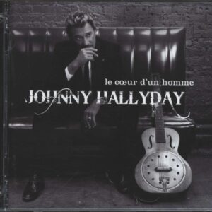 Johnny Hallyday: Le Cœur D'Un Homme