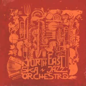 North East Ska Jazz Orchestra: North East Ska Jazz Orchestra