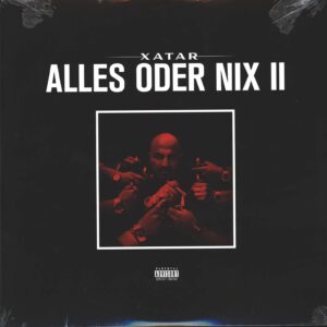 Xatar: Alles Oder Nix II