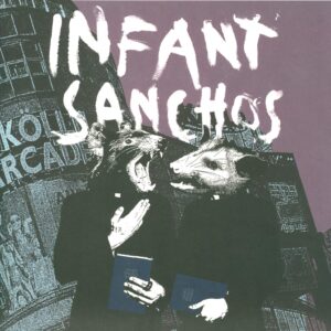 Infant Sanchos: Infant Sanchos