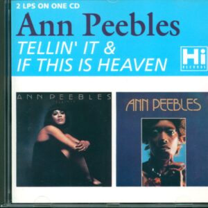 Ann Peebles: Tellin' It & If This Is Heaven