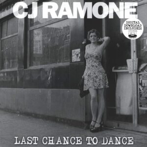 C.J. Ramone: Last Chance To Dance