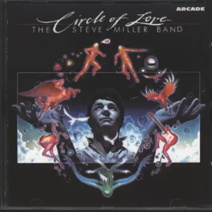 Steve Miller Band: Circle Of Love