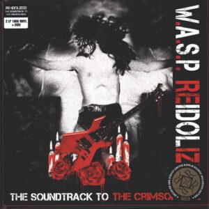 W.A.S.P.: Reidolized (The Soundtrack To The Crimson Idol)