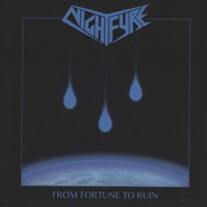 Nightfyre: From Fortune To Ruin