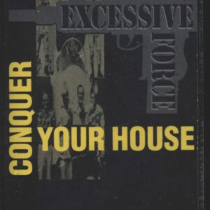 Excessive Force: Conquer Your House