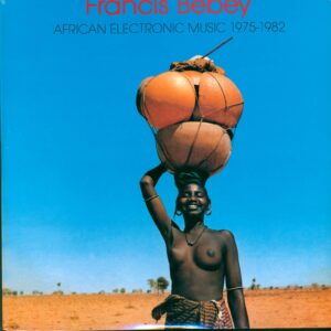 Francis Bebey: African Electronic Music 1975-1982