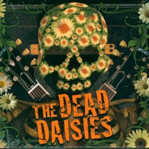 The Dead Daisies: The Dead Daisies