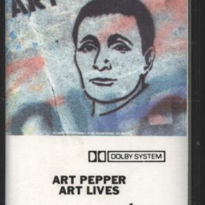 Art Pepper: Art Lives