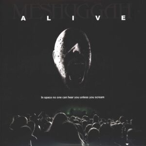 Meshuggah: Alive