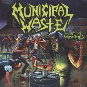 Municipal Waste: The Art Of Partying