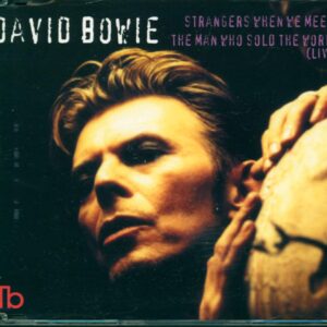 David Bowie: Strangers When We Meet / The Man Who Sold The World (Live)