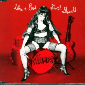 The Cramps: Like A Bad Girl Should