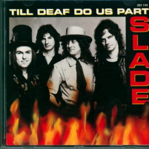 Slade: Till Deaf Do Us Part
