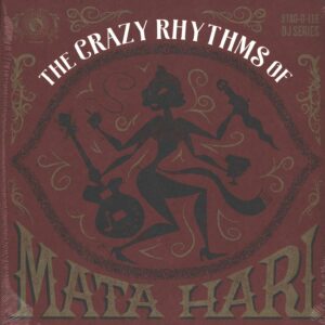 Various: The Crazy Rhythms Of Mata Hari
