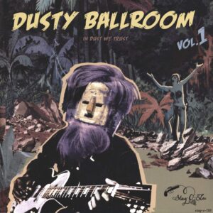 Various: Dusty Ballroom Vol. 1 - In Dust We Trust