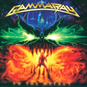 Gamma Ray: To The Metal!