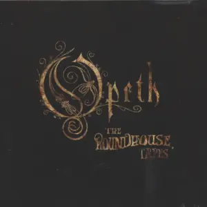 Opeth: The Roundhouse Tapes