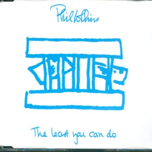 Phil Collins: The Least You Can Do
