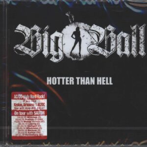Big Ball (2): Hotter Than Hell