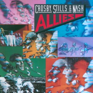 Crosby, Stills & Nash: Allies