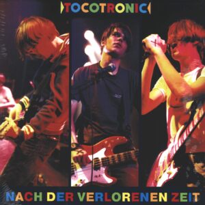 Tocotronic: Nach Der Verlorenen Zeit