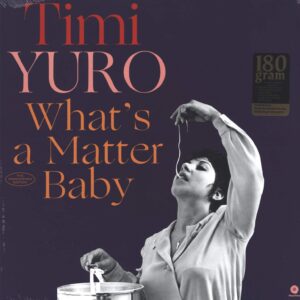 Timi Yuro: What's A Matter Baby