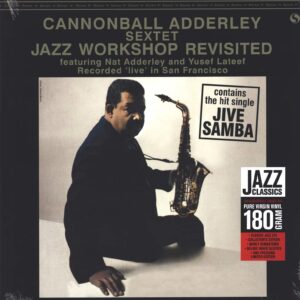 Cannonball Adderley Sextet: Jazz Workshop Revisited