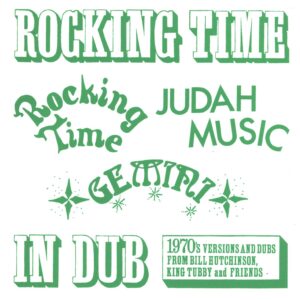 Bill Hutchinson (2) / King Tubby: Rocking Time In Dub