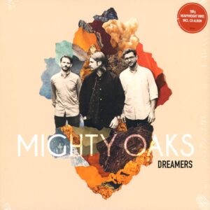 Mighty Oaks: Dreamers