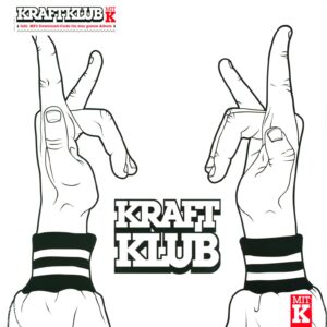 Kraftklub: Mit K