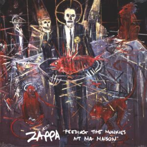 Frank Zappa: "Feeding The Monkies At Ma Maison"