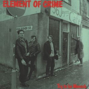 Element Of Crime: Try To Be Mensch
