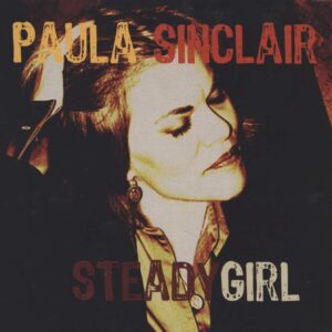 Paula Sinclair: Steady Girl