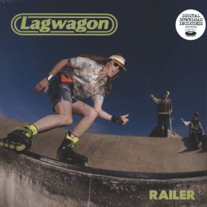 Lagwagon: Railer