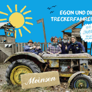 Egon Und Die Treckerfahrer: Moinsen
