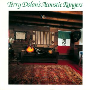 Terry Dolan: Terry Dolan's Acoustic Rangers