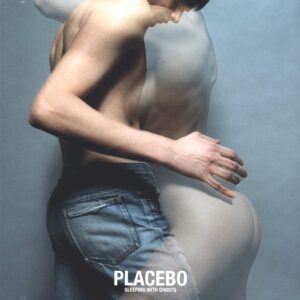 Placebo: Sleeping With Ghosts