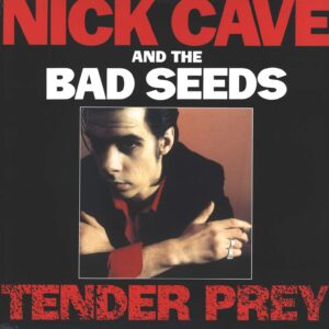 Nick Cave & The Bad Seeds: Tender Prey