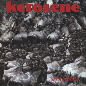 Kerosene (3): Arrhythmia