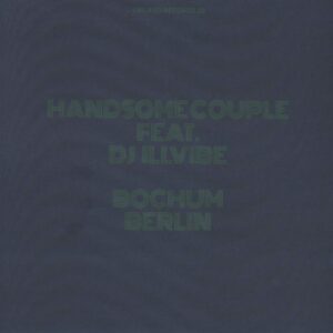 Handsome Couple / Illvibe: Bochum Berlin