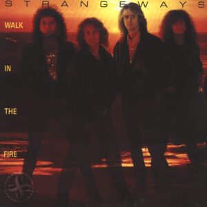 Strangeways (2): Walk In The Fire