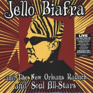 Jello Biafra And The New Orleans Raunch And Soul All-Stars: Walk On Jindal's Splinters