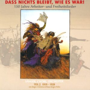 Various: Dass Nichts Bleibt, Wie Es War! (150 Jahre Arbeiter- Und Freiheitslieder) Teil 2 1919-1928