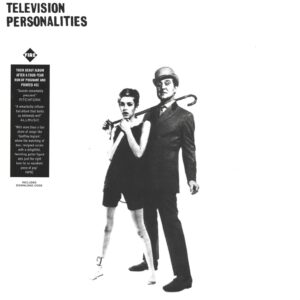 Television Personalities: ...And Don't The Kids Just Love It