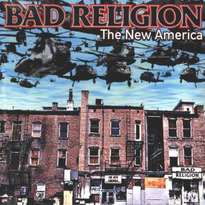 Bad Religion: The New America